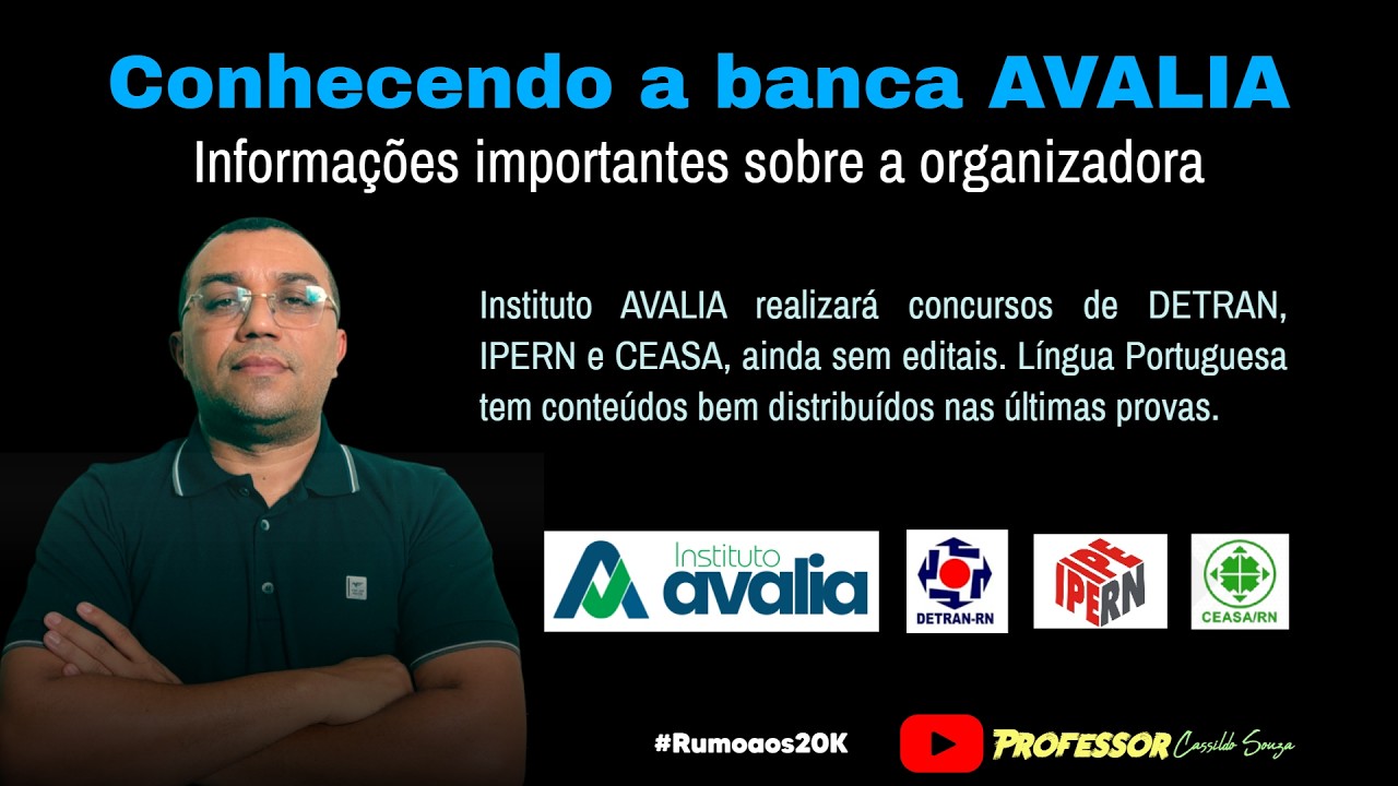 Prof. Cassildo Souza - CONHECENDO A BANCA AVALIA (concurso unificado CEASA, DETRAN e IPERN).