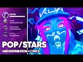 K/DA - POP/STARS ft. Madison Beer, (G)I-DLE, Jaira Burns (Line Distribution + Lyrics )