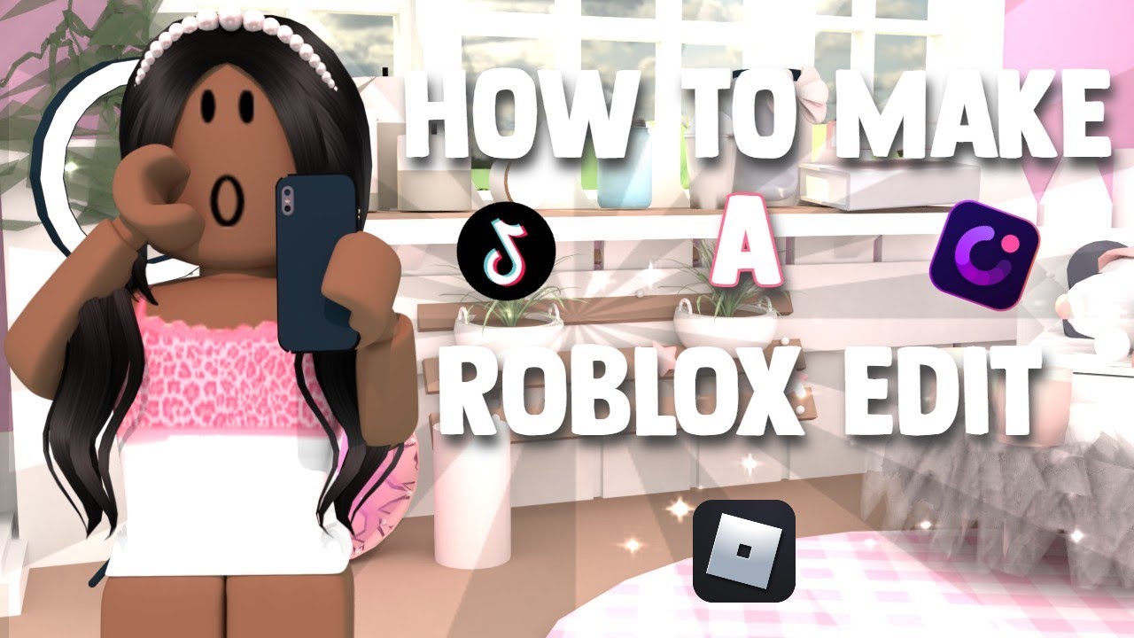 How to make a ROBLOX EDIT (easy) ‧₊˚✩ 