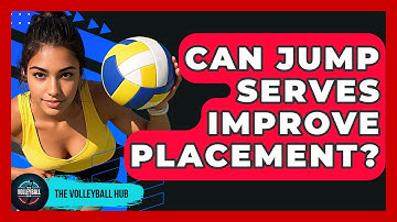 Can Jump Serves Improve Placement? - The Volleyball Hub