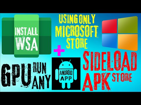 Install Windows Subsystem For Android WSA On Windows 11-GPU Run Android App Store APK On Windows 11