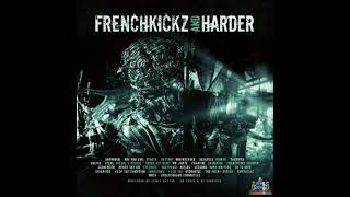 Frenchkickz and harder