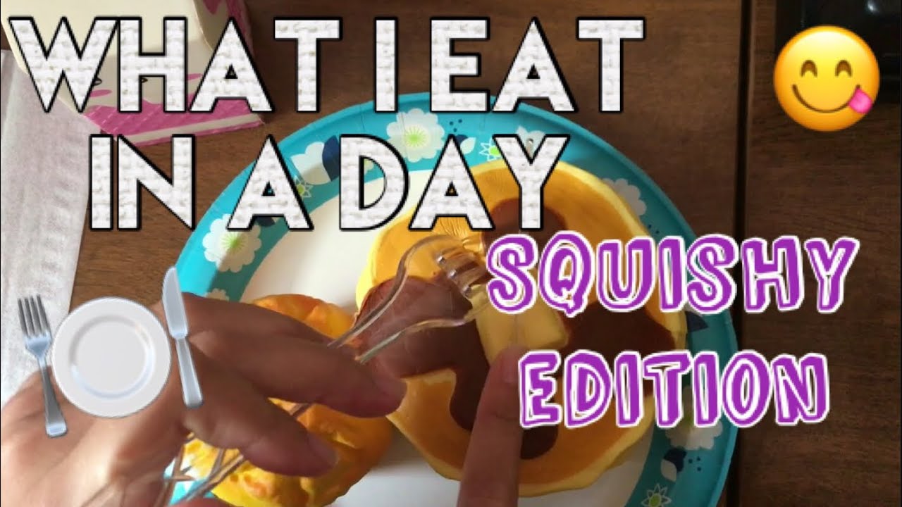 WHAT I EAT IN A DAY || squishy edition || FAKE/SPOOF/SKIT
