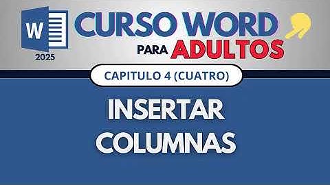 Curso WORD - Capítulo 4 - Insertar Columnas