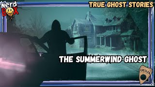 The Summerwind Ghost | nERD bOX pARANORMAL