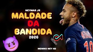 Pega a Maldade da Bandida - Neymar Jr - Dj Luan Gomes - Mc Ws da Leste - Delleon 2026