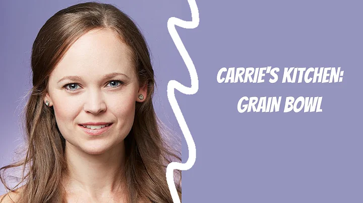 Carrie's Kitchen: Grain Bowl