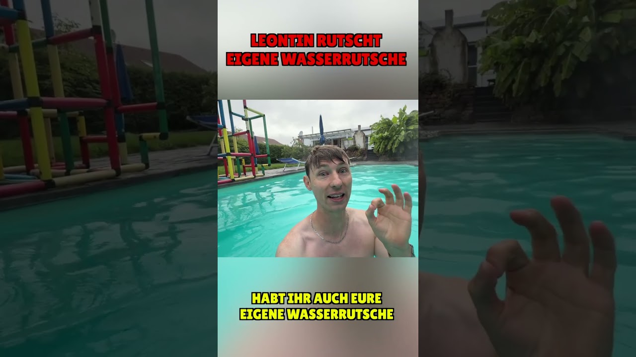 LEONTIN RUTSCHT EIGENE WASSERRUTSCHE