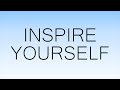 Inspire Yourself - Full Album