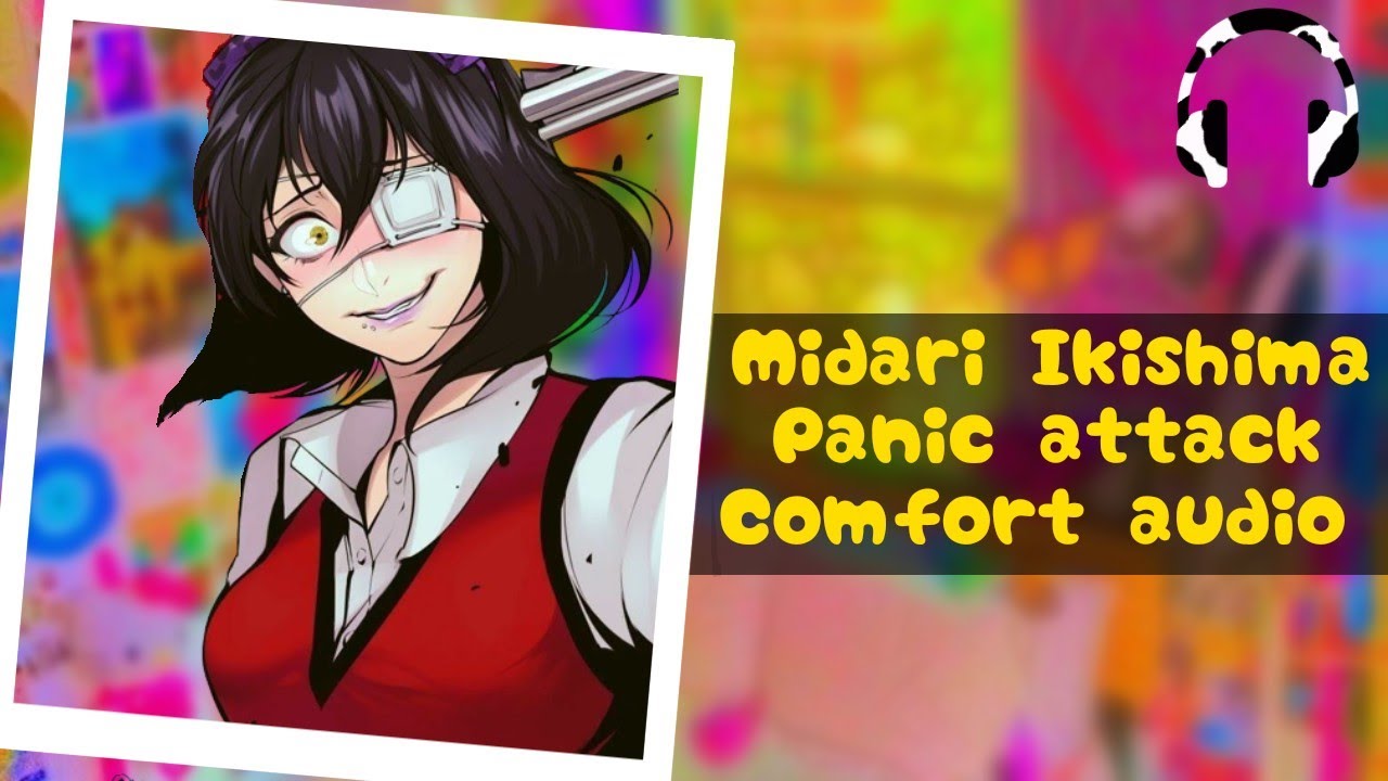 Midari Ikishima x !Anxious Listener [Panic attack comfort] [Nerd and delinquent] [F4A]