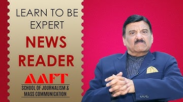 Learn to be an Expert News Reader | Mass Communication | AAFT | Admissions Open | Call: 18001026066