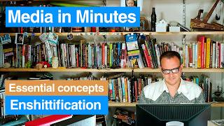 Enshittification Media In Minutes Essential Concepts