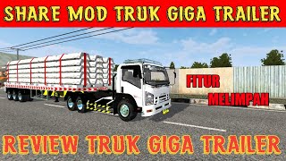 SHARE!!! MOD TRUK GIGA TRAILER SUPPORT BUSSID V3.6 | Mod Truk Bussid Terbaru