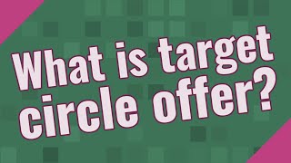 What is target circle offer