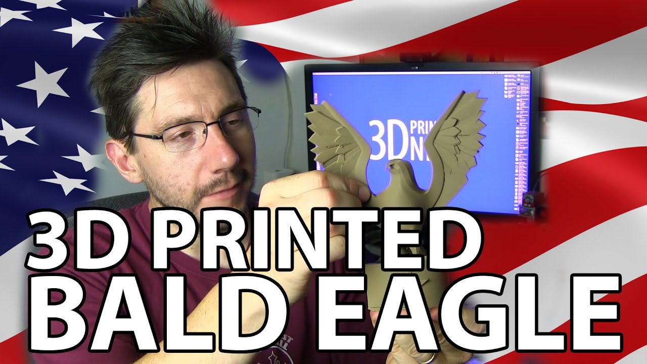 3D Printing: Bald Eagle for Independence Day