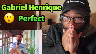 Gabriel Henrique - Perfect (Cover) REACTION!!!!