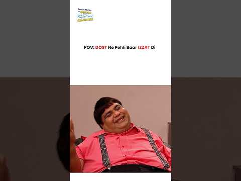 POV Dost Ne Pehli Baar Izzat Di !  #tmkoc #funny #jethalal #daya #shortsfeed