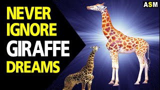 What does Giraffe dream meaning | Dreaming of giraffe mean | Giraffe dream interpretation