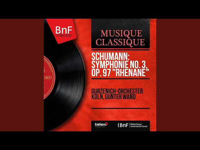 Schumann - Symphonie n°3 "Rhénane" :