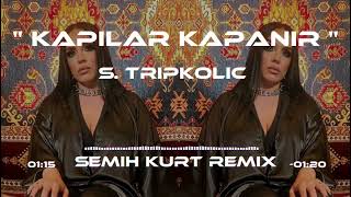 Seda Tripkolik - Kapılar Kapanır ( Semih Kurt & Furkan Demir Remix ) Resimi