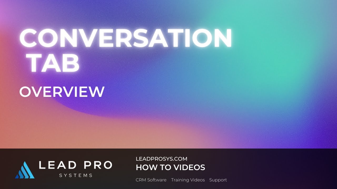 Conversations Tab in Lead Pro CRM System Software "Your small business lead tracking software"