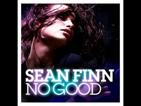Sean Finn-No Good (Chris Moody Main Mix)