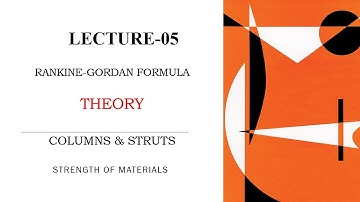 Rankine Formula | Medium Columns | Theory | Columns and Struts | L-5