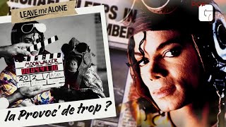 LEAVE ME ALONE de A à Z - le titre ALARMANT de MICHAEL JACKSON !