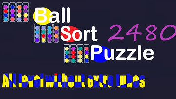 Ball Sort Puzzle Level 2480 🎯 All level without extra tube 😂 Game Walkthrough 😘