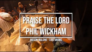 Praise the Lord - Phil Wickham - Drum Cover