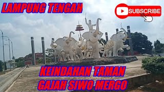 Woow.!!!! Takjub keindahan taman gajah siwo mergo gunung sugih Lampung tengah