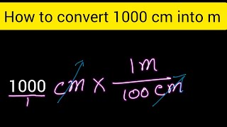 How to convert 1000 cm into m ||How to convert centimetre into metre