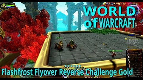 World of Warcraft - Flashfrost Flyover Reverse Challenge Gold, 4k