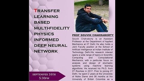 Transfer learning-based multi-fidelity physics informed deep neural network - Dr. Souvik Chakraborty