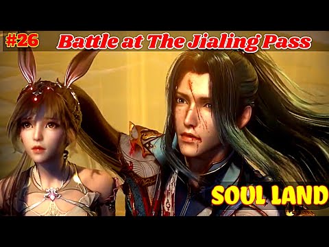Soul land Battle at The Jialing Pass