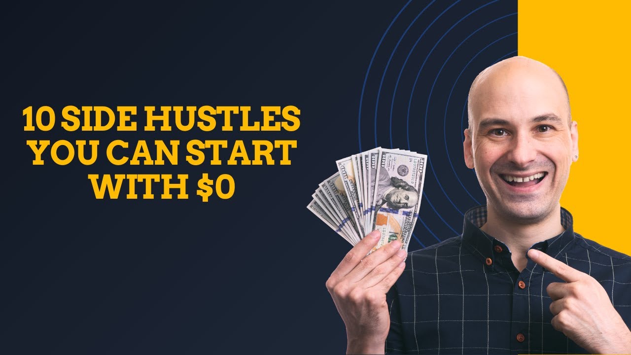 10 Side Hustles You Can Start With $0 | No Money? Start These 10 Side ...