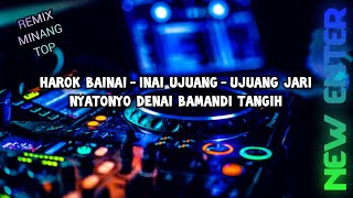 DJ MINANG TERBARU 2023 - DANDAM INAI TAK JADI - REMIX MINANG TOP