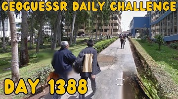 Late Start! Geoguessr daily challenge day 1388!