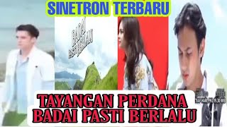 BADAI PASTI BERLALU EPISODE 1 Senin 24 Mei 2021