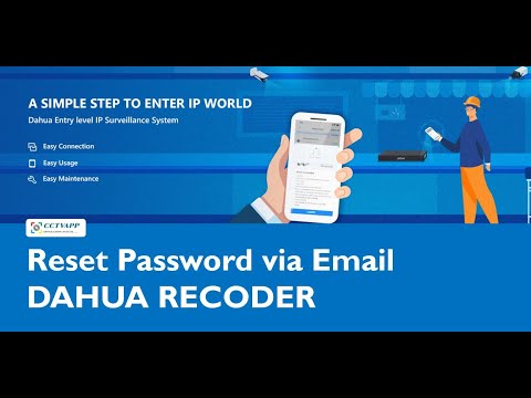 Hướng dẫn Reset mật khẩu đầu ghi hình Dahua thông qua Email