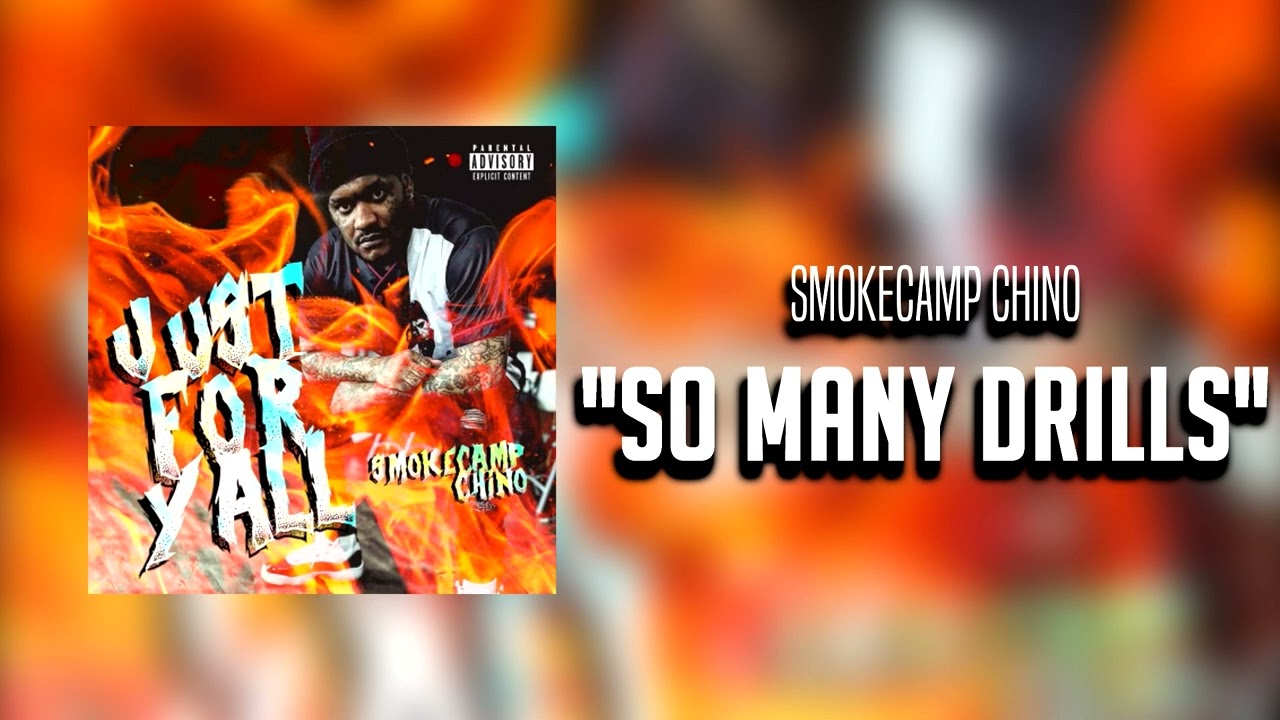 SmokeCamp Chino - So Many Drills