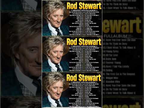 Rod Stewart Greatest Hits Full Album - Best Of Beautiful Rock Music Nonstop Shorts Rodsteward