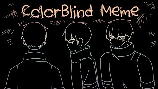 ColorBlind - [60fps] animation meme