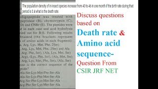 Solution of Question based on Primary amino acid sequence and Growth rate-CSIR NET JRF