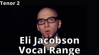 Eli Jacobson Vocal Range | A1B5