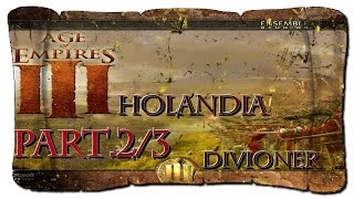 Zagrajmy w : Age of Empires III- Holandia |Part.2/4