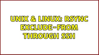 Unix & Linux: Rsync exclude-from through ssh