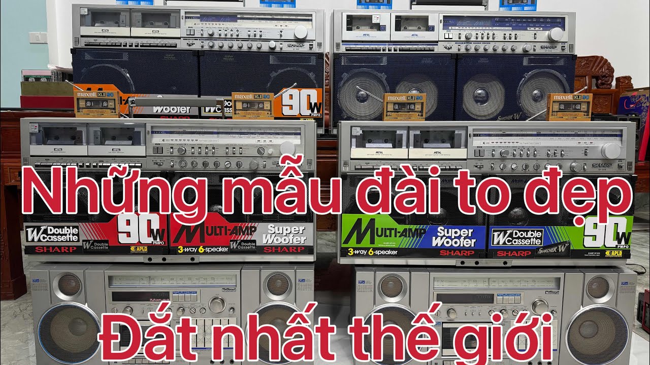 Đài Cassette Sharp to đẹp, đắt nhất thế giới. Quay chi tiết và báo giá từng chiếc. Lh 0988839389
