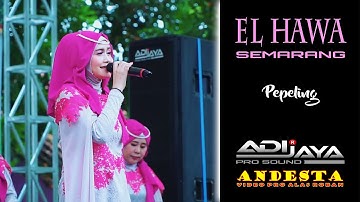 PEPELING ~ EL HAWA LIVE KARANGANYAR