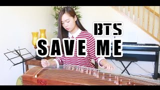 방탄소년단 (BTS) - SAVE ME BALLAD VER. INSTRUMENTAL/GUZHENG COVER